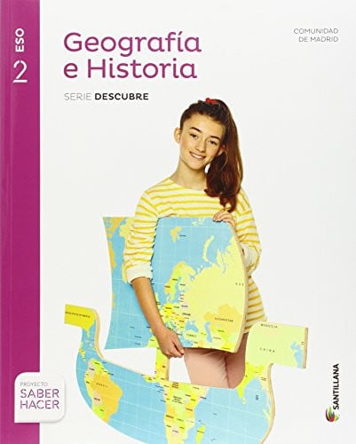 Geografía e Historia 2ºESO - Madrid - Serie Descubre - Saber Hacer