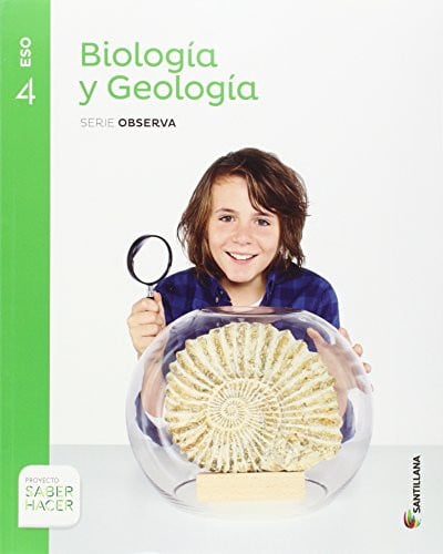 Biología y Geología 4ºESO - Serie Observa - Saber Hacer