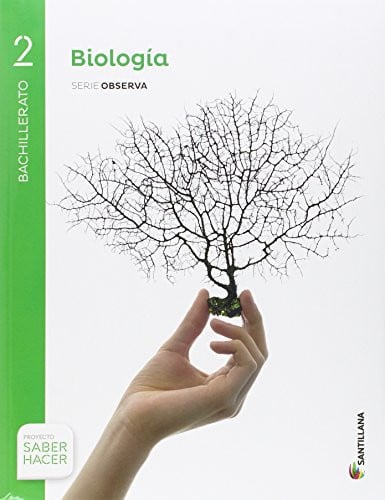 Biología 2ºBach - Serie Observa - Saber Hacer