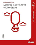 Lengua Castellana y Literatura 2º ESO - Lo Esencial - Aprende y Practica