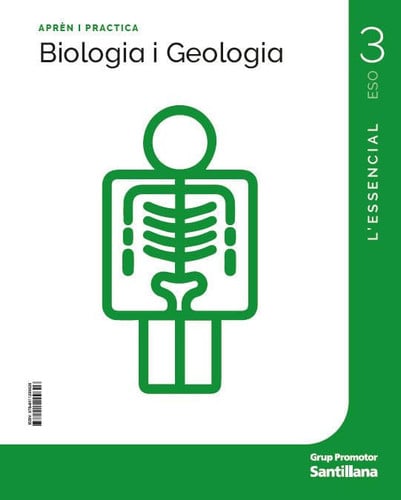 Biologia i Geologia 3r ESO - L'Essencial - Aprèn i Practica