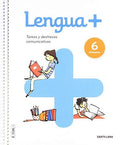 Lengua+ 6ºEP - Tareas y Destrezas Comunicativas