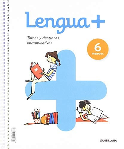 Lengua+ 6ºEP - Tareas y Destrezas Comunicativas