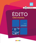 Édito B2 - Cahier d'activités 3e Édition