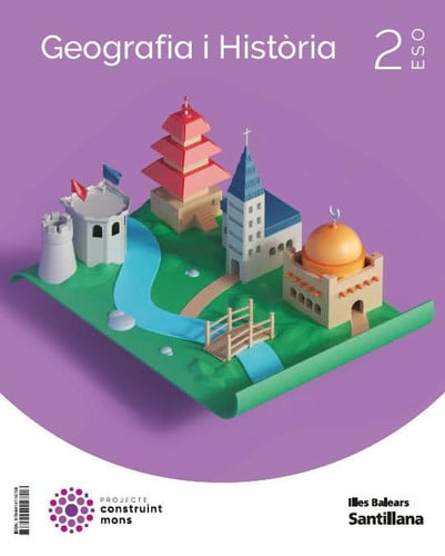 Geografia i Història 2n ESO - Construint Mons - Illes Balears