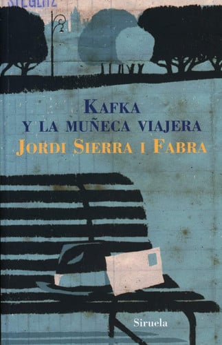 Kafka y la muñeca viajera - Jordi Serra y Fabra