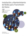 Instalación y Mantenimiento de Redes para Transmisión de Datos - CFGB Informática y Comunicaciones / Informática de Ofic