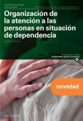 Organización de la Atención a las Personas en Situación de Dependencia - CFGM Servicios Socioculturales y a la Comunidad