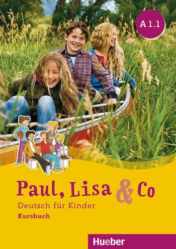 Paul, Lisa & Co - Deutsch für Kinder - A1.1 - Kursbuch