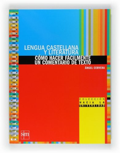 Lengua castellana y Literatura (Cómo hacer fácilmente un comentario de texto) Bachillerato