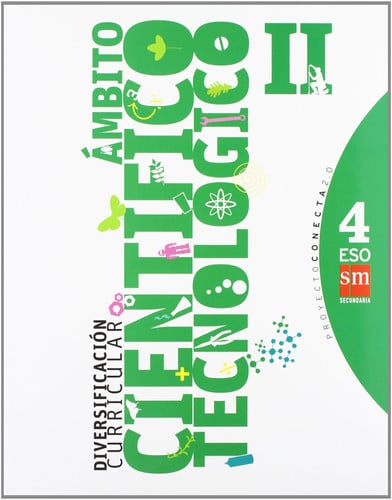 Ámbito Cientifico Tecnológico II 4ºESO - Proyecto Conecta 2.0 - Diversificación