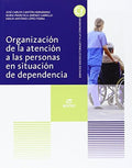 Organización de la Atención a las Personas en Situación de Dependencia CF - Servicios Socioculturales y a la Comunidad