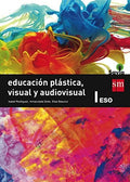 Educación Plástica, Visual y Audiovisual I ESO - Savia