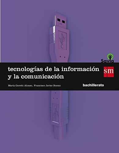 Tecnologías de la Información y la Comunicación 1ºBach - Savia