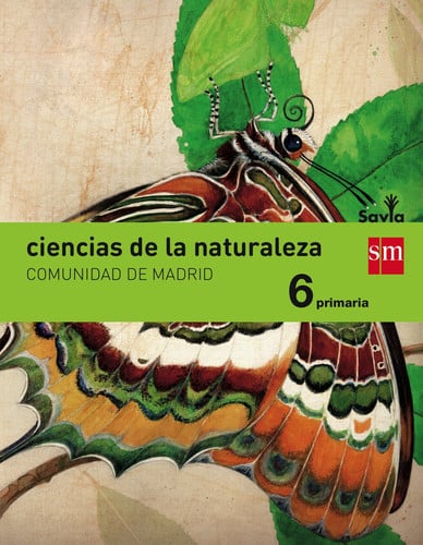 Ciencias de la Naturaleza 6ºEP - Madrid - Savia