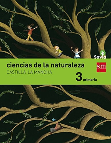 Ciencias de la Naturaleza 3ºEP - Castilla-La Mancha - Savia