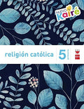Religión Católica 5ºEP - Nuevo Kairé