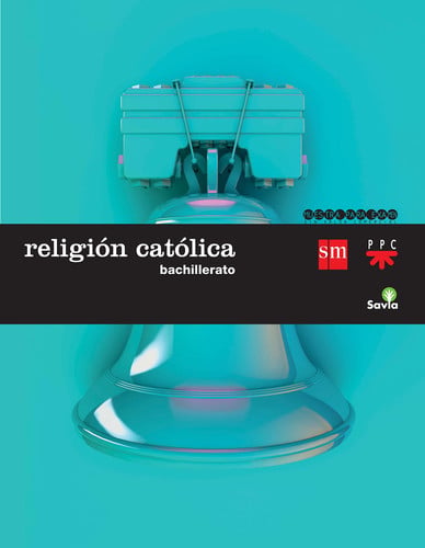 Religión Católica Bachillerato - Savia