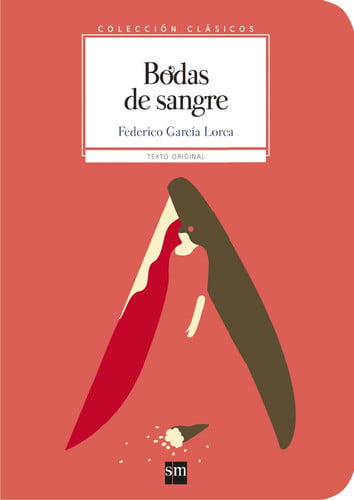Bodas de Sangre - Colección Clásicos - Federico García Lorca
