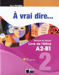 À Vrai Dire 2 A2 / B1 - Livre de l'élève
