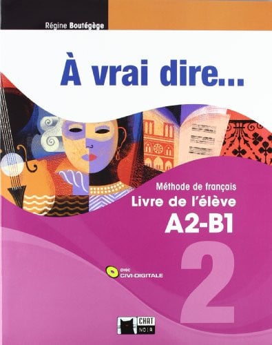 À Vrai Dire 2 A2 / B1 - Livre de l'élève