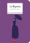La regenta - Leopoldo Alas Clarín