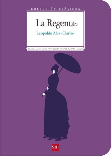 La regenta - Leopoldo Alas Clarín