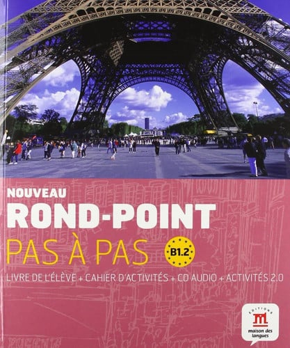 Nouveau Rond-Point B1.2 - Livre de l'élève + Cahier d'activités - Pas Á Pas