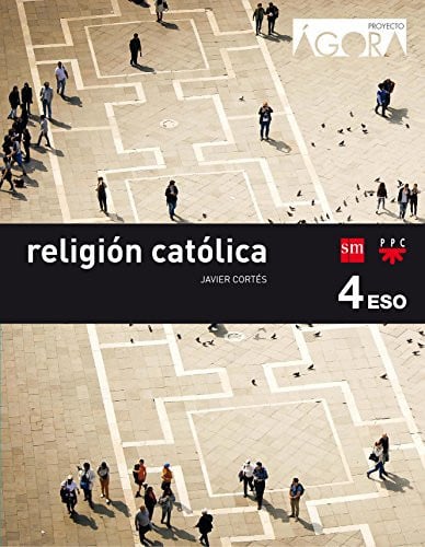 Religión Católica 4ºESO - Ágora