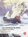 Las aventuras de Ulises: la historia de la Odisea - Rosemary Sutcliff - Clásicos adaptados