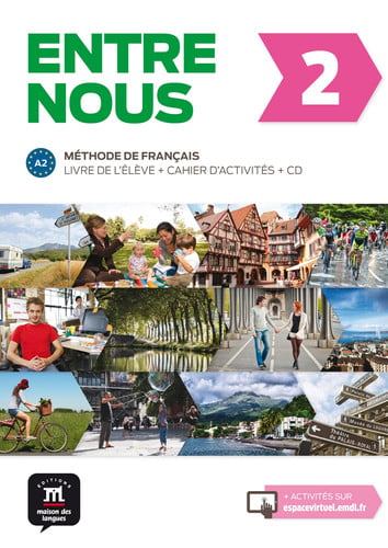 Entre Nous 2 - Livre de l'élève + Cahier d'activités - Tout en Un