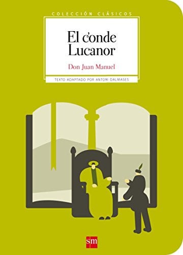El Conde Lucanor - Colección Clásicos - Don Juan Manuel
