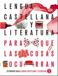 Lengua Castellana y Literatura 3r ESO - Para que las cosas ocurran