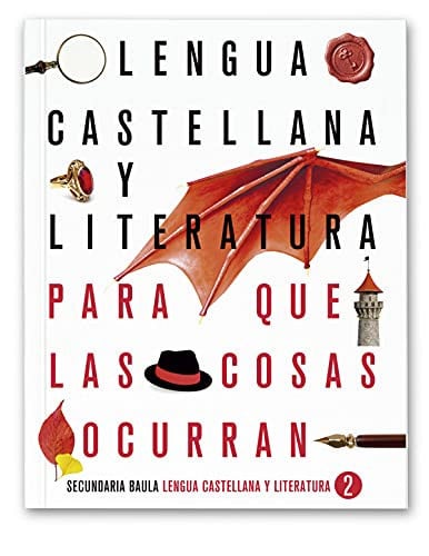 Lengua Castellana y Literatura 2n ESO - Para que las cosas ocurran