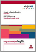 Lengua Extranjera: Inglés. Graduado en Educación Secundaria (Prueba Libre) - Grado Medio: Prueba de Acceso