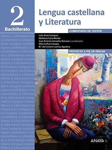 Lengua Castellana y Literatura 2ºBach - Proyecto A Pie de Página