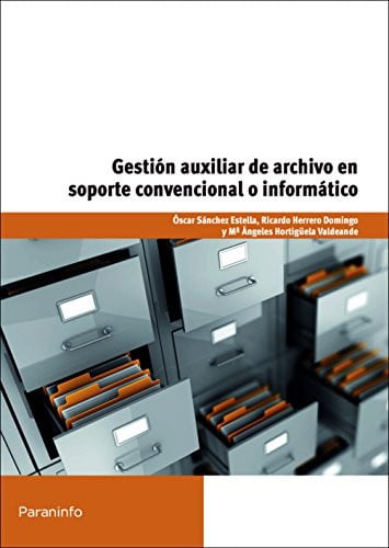Gestión auxiliar de archivo en soporte convencional o informático