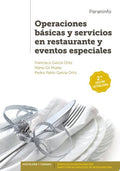 Operaciones Básicas y Servicios en Restaurante y Eventos Especiales - CFGM Hostelería y Turismo 2ª Edición Actualizada