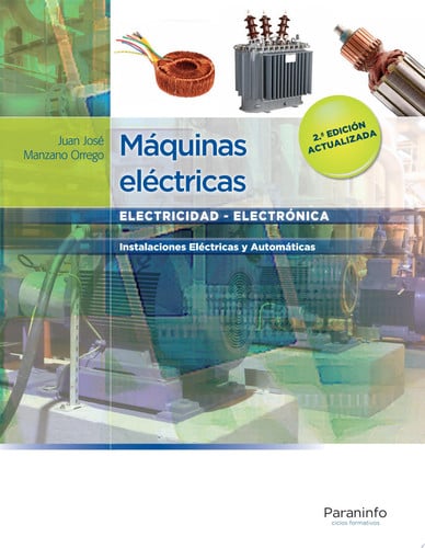 Máquinas Eléctricas - CFGM Electricidad y Electrónica 2ª Edición actualizada
