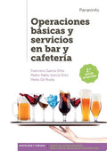Operaciones básicas y servicios en bar y cafetería - 2ª Ed actualizada