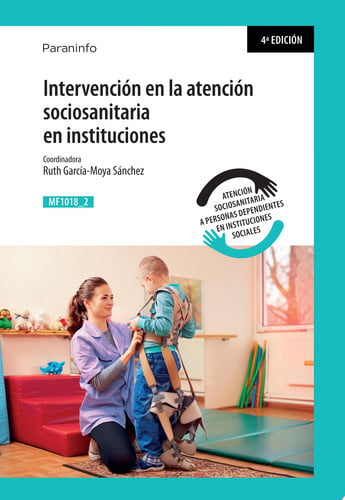 MF1018_2: Intervención en la Atención Sociosanitaria en Instituciones - CF Servicios Socioculturales y a la Comunidad