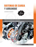 Sistema de Carga y Arranque - CFGM Transporte y Mantenimiento de Vehículos 3ª Edición