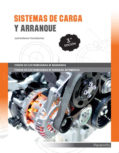 Sistema de Carga y Arranque - CFGM Transporte y Mantenimiento de Vehículos 3ª Edición