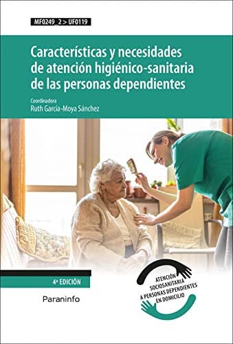 UF0119 Características y necesidades de atención higiénico sanitaria de