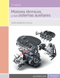 Motores Térmicos y sus Sistemas Auxiliares CFGS - Automoción - 2ºEdición