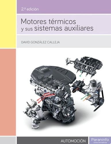 Motores Térmicos y sus Sistemas Auxiliares CFGS - Automoción - 2ºEdición