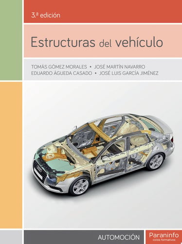 Estructuras del Vehículo - CFGS Transporte y Mantenimiento de Vehículos 3ª Edición
