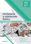 Fontanería y Calefacción Básica - FPB Fabricación y Montaje/Mantenimiento de viviendas