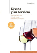 El Vino y su Servicio - CFGM Hostelería y Turismo 2º Edición Actualizada
