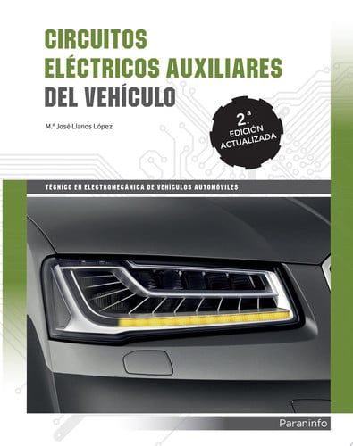 Circuitos Eléctricos Auxiliares de Vehículo - CFGM Transporte y Mantenimiento de Vehículos 2º Edición Actualizada